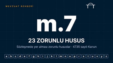 4735 sayılı Kanun 7. madde: sözleşmede yer alması zorunlu 23 husus